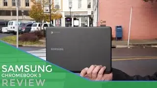 Samsung Chromebook 3 Review