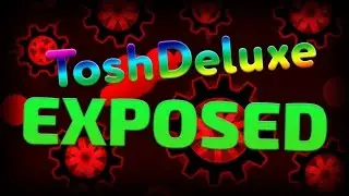 Not 50Hz?! ToshDeluxe EXPOSED - Geometry Dash