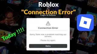 Roblox - Connection Error - sorry there was a Problem Reaching Our Servers - Fix - 2026 - Windows