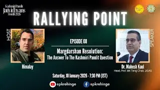 Rallying Point|EP8|Dr. Mahesh Kaul|Margdarshan Resolution:TheAnswerToTheKP Question|KP Jatividhvans
