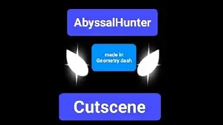 AbyssalHunter Cutscene Recreated in Geometry Dash
