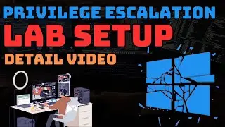 Privilege Escalation | Lab Setup | Detail Video | 