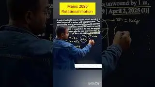 Mains2025/Rotational motion/Physics #physics #mains #education #short