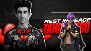Tahir fuego ff R.I.P 🙏💔 ( rest in peace tahir bhai 👋😞 )