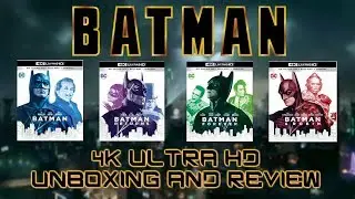 BATMAN / BATMAN RETURNS / BATMAN FOREVER / BATMAN AND ROBIN - 4K ULTRA HD UNBOXING AND REVIEW!