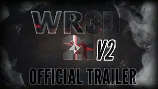 WR3D 21 V2 OFFICIAL TRAILER/RELEASE DATE REVEAL