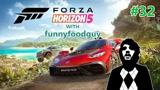 Forza Horizon 5 With funnyfoodguy #32