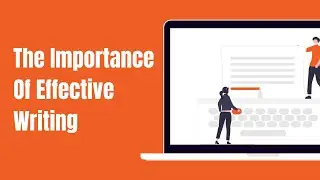 The Importance Of Effective Writing Skills