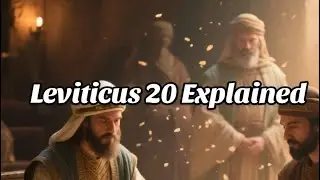 Leviticus 20 Explained | God&rsquo;s Standards of Holiness &mdash; Separation, Sin, and the Fear of the Lord