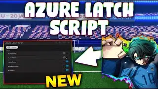*NEW* Azure Latch Script (PASTEBIN 2025) ( AUTO GOAL , AUTO STEAL , AUTO SAVE , AUTO CF )