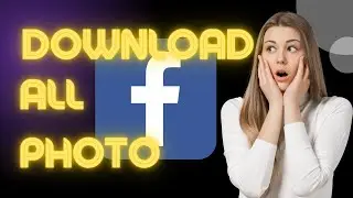 How to DOWNLOAD All PHOTOS from Facebook