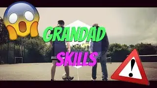 MY GRANDAD HAS FOOTBALL SKILLS!!! *77 YEAR OLD*
