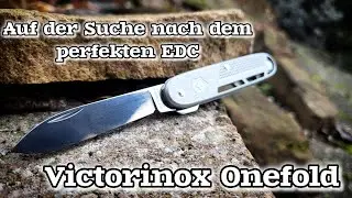 Auf der Suche nach dem perfekten EDC Messer No. 18 Victorinox Onefold Alox