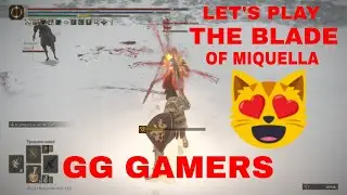 Elden Ring - Let's Play MALENIA THE BLADE OF MIQUELLA