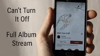 OK Glass - Can't Turn It Off (Full Remastered Album Stream)