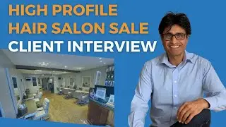 High Profile Hair Salon Sale Client Interview ETS Corporate Reference Case Study