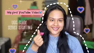 &ldquo;My First youtube Video🌹 :- Starting My UGC Guide Series!&rdquo;✨