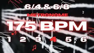 175 BPM - 6/4 & 6/8 Metronome