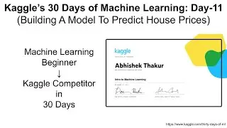 Kaggle's 30 Days Of ML (Day-11): Machine Learning Model to Predict House Prices (Intro to ML Ends)