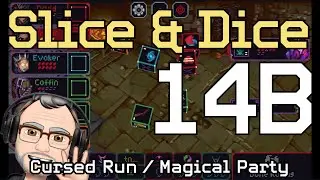 Monster Madness!: Slice & Dice, Ep. 14B | Tactical Dice Roguelike | Cursed Run / Magical Party