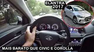 HYUNDAI ELANTRA 2017 O MELHOR CARRO QUE J&Aacute; TIVE MANUTEN&Ccedil;&Atilde;O CONSUMO OPNI&Atilde;O DO DONO. CIVIC E COROLLA
