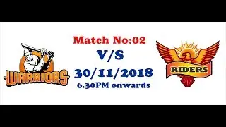 GSCPL- 4 2018 | Match 02 | Warriors VS Riders | #T20 | 30th Nov 2018