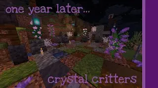 Crystal Critters episode :: 15 :: 1 year later...