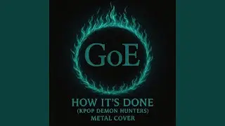 How It's Done (KPOP DEMON HUNTERS METAL COVER)