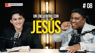 UN ENCUENTRO CON JES&Uacute;S | EP #8 |  Jesus Corea | Conversando con Omar Medina