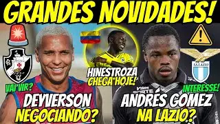 🚨DEYVERSON NEGOCIANDO COM O VASCO? LAZIO INTERESSADA EM ANDRÉS GOMÉZ! HINESTROZA CHEGA HOJE NO RIO