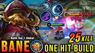25 Kills!! One Hit Build Bane Crazy Critical Damage!! - Build Top 1 Global Bane ~ MLBB
