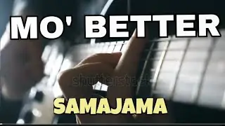 MO' BETTER - SAMAJAMA - JANUARY 2026