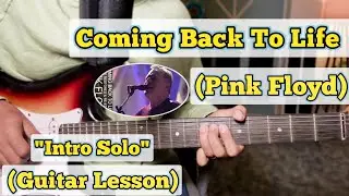 Coming Back To Life - Pink Floyd | Guitar Lesson | Intro Part | (With Tab)