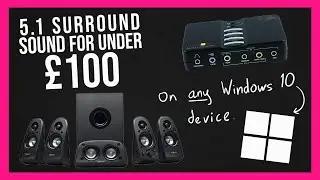 5.1 Surround Sound on any Windows 10 for under &pound;100