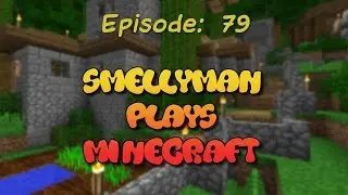 Smellyman Plays Minecraft - S01E79 - Villager Village