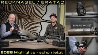 ERATAC / Recknagel Neuheiten f&uuml;r 2026 - Neue Montagel&ouml;sungen f&uuml;r Langwaffen und Schalld&auml;mpfer!