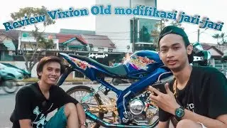 REVIEW VIXION OLD MODIFIKASI