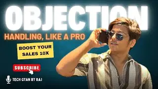 How to Handle Objections Like a Pro | Boost Your Sales 10X | Secret Telegram Channel Revealed 🚨🔥