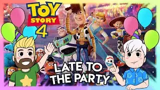 Late to the Party: Toy Story 4