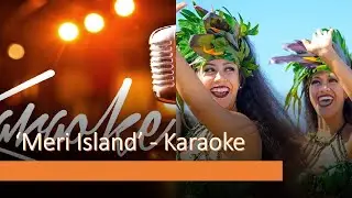 Meri Island Willie Tropu_Karaoke Version