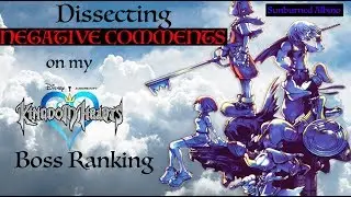 Dissecting Negative Comments on my Kingdom Hearts Boss Ranking