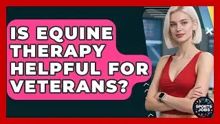 Is Equine Therapy Helpful For Veterans? - Sports Jobs