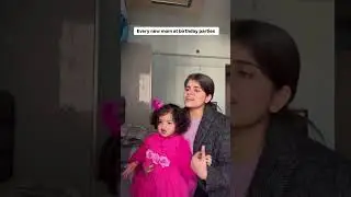 Every new mom at birthday parties