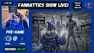 FANNATTICS SHOW LIVE! : Orlando Magic @ San Antonio Spurs Pre game! - 1/29/26