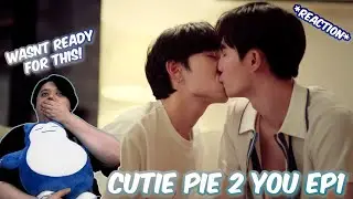 (IM YELLING!) นิ่งเฮีย 2 You | Cutie Pie 2 You EP.1 - REACTION