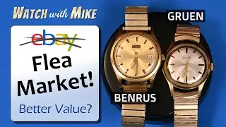 $25 Watches...Better Value than eBay?  |  Benrus and Gruen Mechanical Watch Flea Market Finds