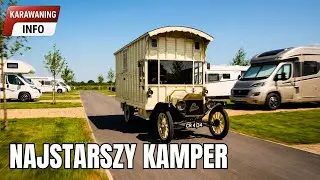 Ten kamper z 1914 roku nadal jest sprawny. Tak wygląda historia najstarszego kampera