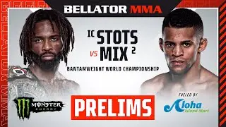 BELLATOR 295: Stots vs. Mix Monster Energy Prelims fueled by Aloha Island Mart - DOM
