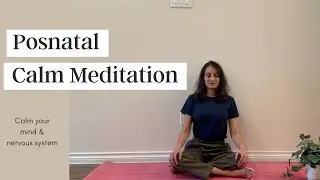 Short Postnatal Meditation for New Moms | Calm & Relaxing Postpartum Mindfulness #postnatalcare