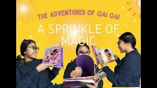 🌟Enchanting Adventures with Qai Qai: A Sprinkle of Magic | Read with EyeCatching Dani!